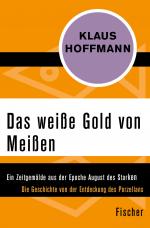 Cover-Bild Das weiße Gold von Meißen