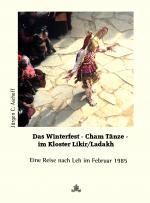 Cover-Bild Das Winterfest im Kloster Likir/Ladakh. Cham-Tänze hautnah miterlebt.