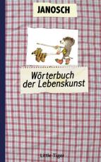 Cover-Bild Das Wörterbuch der Lebenskunst