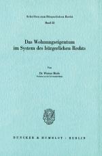 Cover-Bild Das Wohnungseigentum im System des Bürgerlichen Rechts.