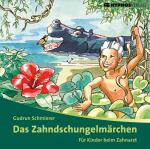 Cover-Bild Das Zahndschungelmärchen