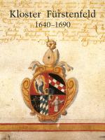 Cover-Bild Das Zisterzienserkloster Fürstenfeld zur Zeit von Abt Martin Dallmayr (1640-1690)