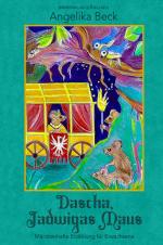 Cover-Bild Dascha, Jadwigas Maus – Eine farbig illustrierte märchenhafte Erzählung für Erwachsene