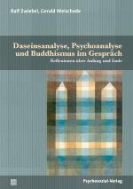 Cover-Bild Daseinsanalyse, Psychoanalyse und Buddhismus im Gespräch