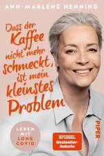 Cover-Bild Dass der Kaffee nicht mehr schmeckt, ist mein kleinstes Problem