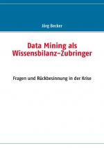 Cover-Bild Data Mining als Wissensbilanz-Zubringer