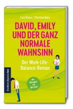 Cover-Bild David, Emily und der ganz normale Wahnsinn: Der Work-Life-Balance-Roman