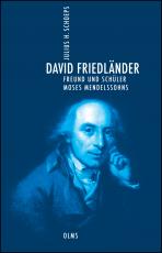 Cover-Bild David Friedländer. Freund und Schüler Moses Mendelssohns