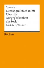 Cover-Bild De tranquillitate animi /Über die Ausgeglichenheit der Seele. Lat. /Dt.