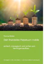 Cover-Bild Dein finanzielles Perpetuum mobile
