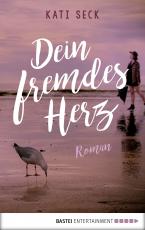 Cover-Bild Dein fremdes Herz