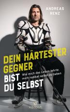 Cover-Bild Dein härtester Gegner bist du selbst