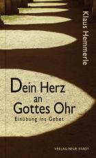 Cover-Bild Dein Herz an Gottes Ohr