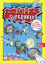 Cover-Bild Dein Kopf, der Superheld - Wecke die 15 Superkräfte in dir