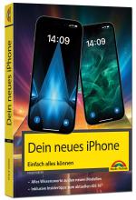 Cover-Bild Dein neues iPhone - iPhone Plus, Pro & Pro Max – Einfach alles können