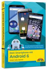 Cover-Bild Dein Smartphone mit Android 6