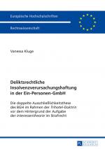 Cover-Bild Deliktsrechtliche Insolvenzverursachungshaftung in der Ein-Personen-GmbH