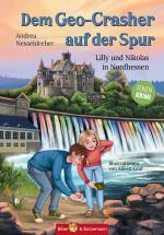 Cover-Bild Dem Geo-Chrasher auf der Spur - Lilly und Nikolas in Nordhessen