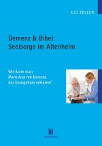 Cover-Bild Demenz & Bibel: Seelsorge im Altenheim