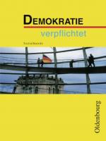 Cover-Bild Demokratie verpflichtet - Realschule Bayern - Ausgabe 2003 / 10. Jahrgangsstufe - Lehr- und Arbeitsbuch