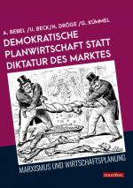 Cover-Bild Demokratische Planwirtschaft statt Diktatur des Marktes