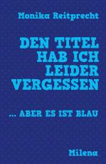 Cover-Bild Den Titel hab ich leider vergessen … aber es ist blau