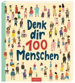 Cover-Bild Denk dir 100 Menschen