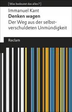 Cover-Bild Denken wagen. Der Weg aus der selbstverschuldeten Unmündigkeit. [Was bedeutet das alles?]