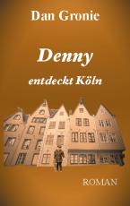 Cover-Bild Denny entdeckt Köln