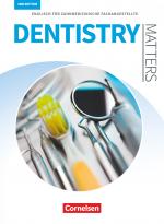 Cover-Bild Dentistry Matters - Englisch für zahnmedizinische Fachangestellte - Second Edition - A2/B1