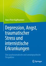 Cover-Bild Depression, Angst, traumatischer Stress und internistische Erkrankungen