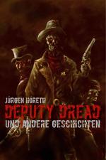 Cover-Bild Deputy Dread und andere Geschichten