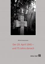 Cover-Bild Der 29. April 1945 – und 75 Jahre danach