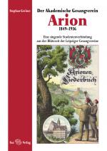 Cover-Bild Der Akademische Gesangverein Arion 1849–1936