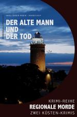 Cover-Bild Der alte Mann und der Tod – Regionale Morde: 2 Küsten-Krimis