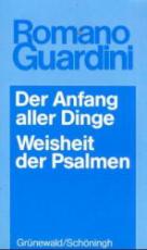 Cover-Bild Der Anfang aller Dinge (Meditationen über Genesis, Kapitel 1-3) /Weisheit der Psalmen (Meditationen)