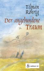 Cover-Bild Der angebundene Traum