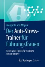 Cover-Bild Der Anti-Stress-Trainer für Führungsfrauen