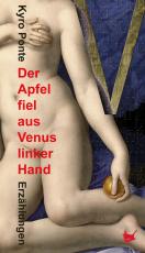 Cover-Bild Der Apfel fiel aus Venus linker Hand