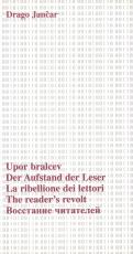 Cover-Bild Der Aufstand der Leser /Upor bralcev /La ribellione dei lettori /The reader's revolt...