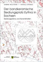 Cover-Bild Der bandkeramische Siedlungsplatz Eythra in Sachsen