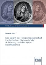Cover-Bild Der Begriff der Religionsgesellschaft im deutschen Naturrecht der Aufklärung und den ersten Kodifikationen