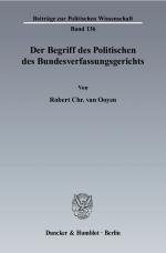 Cover-Bild Der Begriff des Politischen des Bundesverfassungsgerichts.