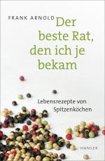 Cover-Bild Der beste Rat, den ich je bekam