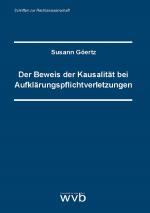 Cover-Bild Der Beweis der Kausalität bei Aufklärungspflichtverletzungen