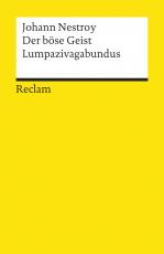 Cover-Bild Der böse Geist Lumpazivagabundus oder Das liederliche Kleeblatt. Zauberposse mit Gesang in drei Akten