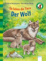 Cover-Bild Der Bücherbär. Sachwissen für Erstleser / So leben die Tiere. Der Wolf