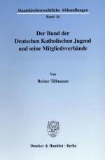Cover-Bild Der Bund der Deutschen Katholischen Jugend und seine Mitgliedsverbände.