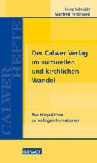 Cover-Bild Der Calwer Verlag im kulturellen und kirchlichen Wandel