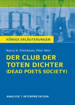 Cover-Bild Der Club der toten Dichter - Dead Poets Society von Nancy H. Kleinbaum. Königs Erläuterungen.